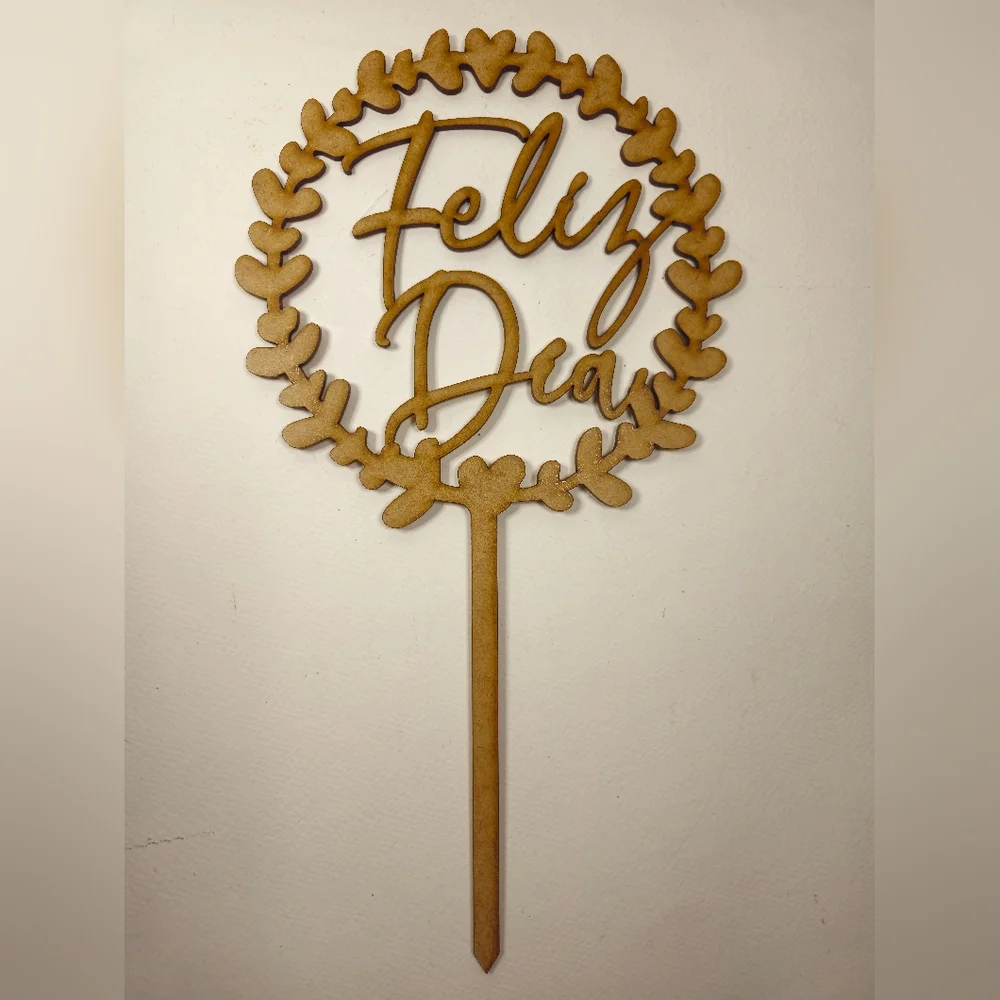 Feliz Día Wooden Cake Topper. Happy Day Cake Topper. Birthday Cake Topper